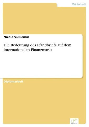 Die Bedeutung des Pfandbriefs auf dem internationalen Finanzmarkt