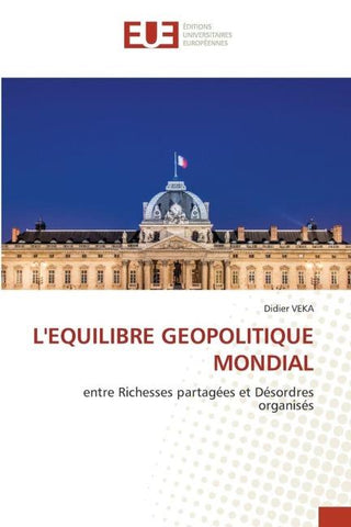 L'EQUILIBRE GEOPOLITIQUE MONDIAL