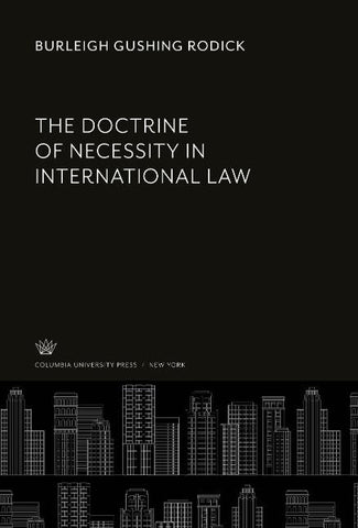 The Doctrine of Necessity in International Law