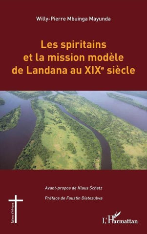 Les spiritains et la mission modèle de Landana au XIXe siècle