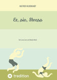 Er, sie, Stress