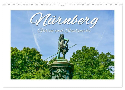 Nürnberg Gärten und Stadtparks (Wandkalender 2026 DIN A3 quer), CALVENDO Monatskalender