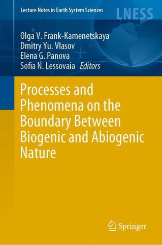 Processes and Phenomena on the Boundary Between Biogenic and Abiogenic Nature