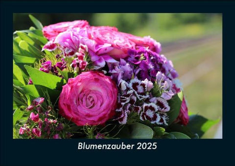 Blumenzauber 2025 Fotokalender DIN A5