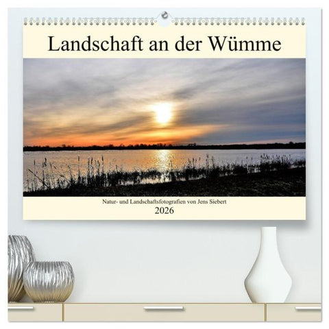 Landschaft an der Wümme (hochwertiger Premium Wandkalender 2026 DIN A2 quer), Kunstdruck in Hochglanz