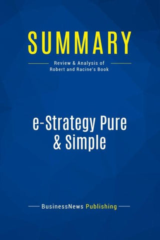Summary: e-Strategy Pure & Simple