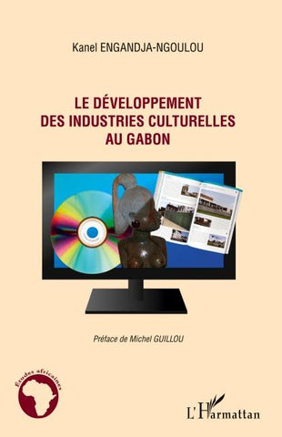 Le développement des industries culturelles au Gabon