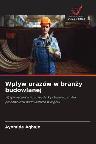 Wp¿yw urazów w bran¿y budowlanej