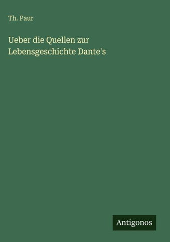 Ueber die Quellen zur Lebensgeschichte Dante's