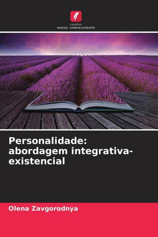 Personalidade: abordagem integrativa-existencial
