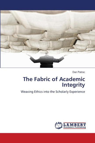The Fabric of Academic Integrity