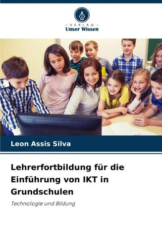 Lehrerfortbildung für die Einführung von IKT in Grundschulen