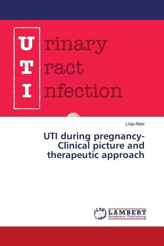 UTI during pregnancy- Clinical picture and therapeutic approach