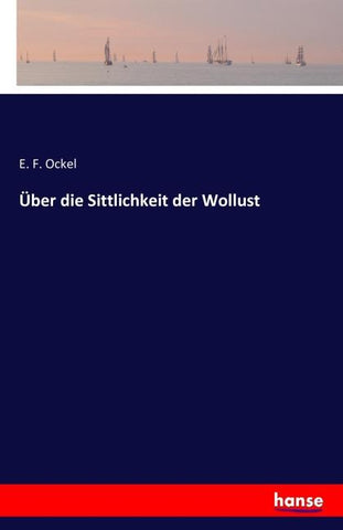 Über die Sittlichkeit der Wollust