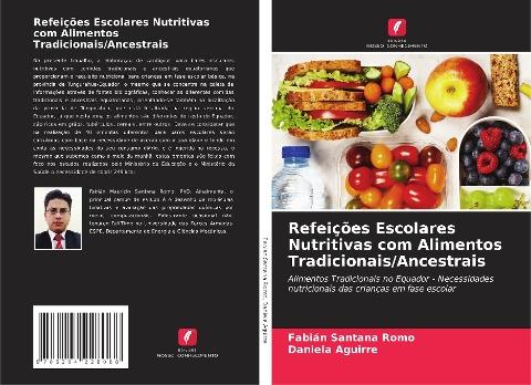 Refeições Escolares Nutritivas com Alimentos Tradicionais/Ancestrais