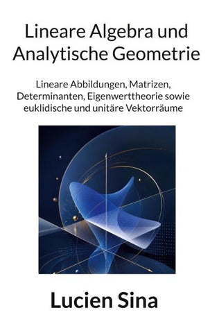 Lineare Algebra und Analytische Geometrie