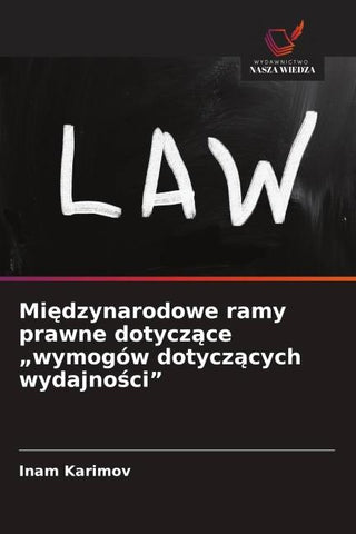 Mi¿dzynarodowe ramy prawne dotycz¿ce "wymogów dotycz¿cych wydajno¿ci"