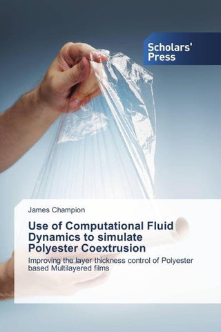 Use of Computational Fluid Dynamics to simulate Polyester Coextrusion