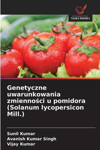 Genetyczne uwarunkowania zmienno¿ci u pomidora (Solanum lycopersicon Mill.)