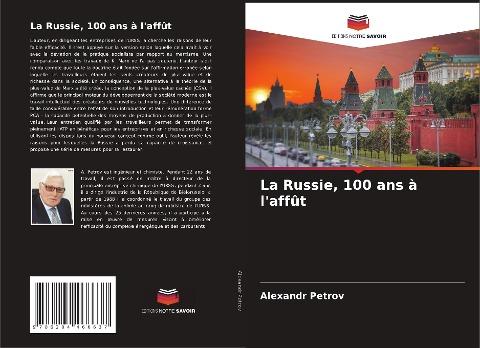 La Russie, 100 ans à l'affût
