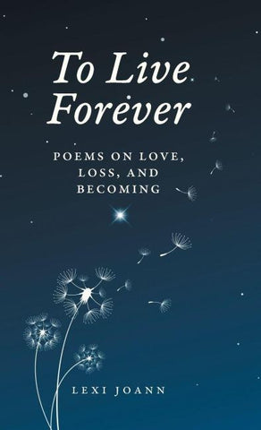 To Live Forever