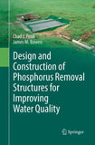 Design and Construction of Phosphorus Removal Structures for Improving Water Quality