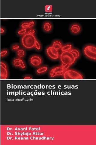 Biomarcadores e suas implicações clínicas