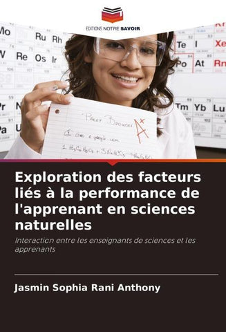 Exploration des facteurs liés à la performance de l'apprenant en sciences naturelles