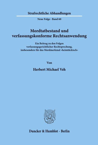 Mordtatbestand und verfassungskonforme Rechtsanwendung.