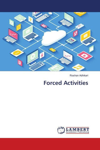 Forced Activities