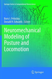 Neuromechanical Modeling of Posture and Locomotion