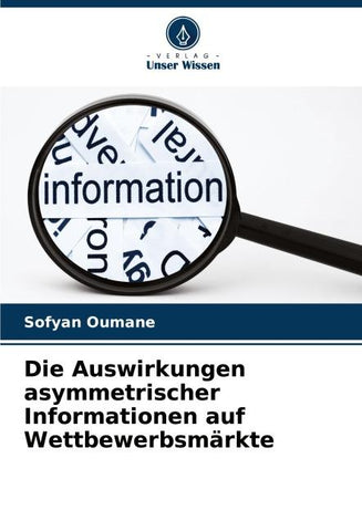 Die Auswirkungen asymmetrischer Informationen auf Wettbewerbsmärkte