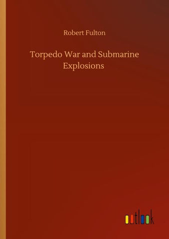 Torpedo War and Submarine Explosions