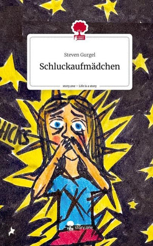 Schluckaufmädchen. Life is a Story - story.one