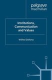 Institutions, Communication and Values
