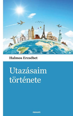 Utazásaim története