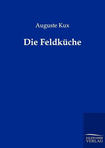 Die Feldküche