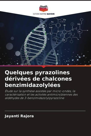 Quelques pyrazolines dérivées de chalcones benzimidazolylées