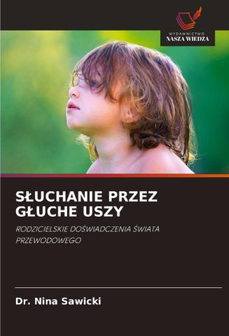 S¿UCHANIE PRZEZ G¿UCHE USZY