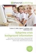 Subprime crisis background information