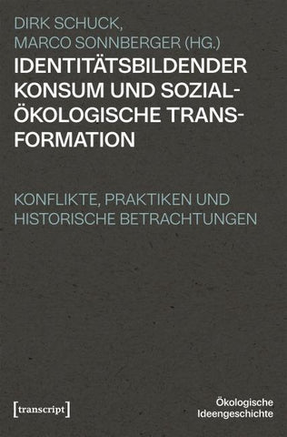 Identitätsbildender Konsum und sozialökologische Transformation