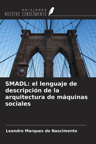 SMADL: el lenguaje de descripción de la arquitectura de máquinas sociales