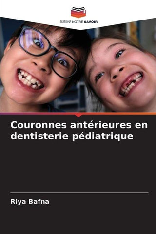 Couronnes antérieures en dentisterie pédiatrique