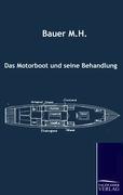 Das Motorboot und seine Behandlung
