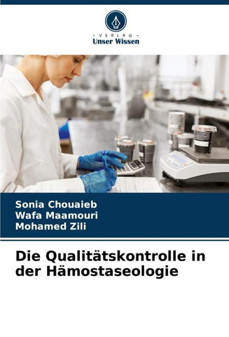 Die Qualitätskontrolle in der Hämostaseologie