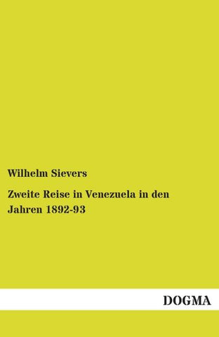 Zweite Reise in Venezuela in den Jahren 1892-93