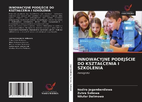 INNOWACYJNE PODEJ¿CIE DO KSZTA¿CENIA I SZKOLENIA