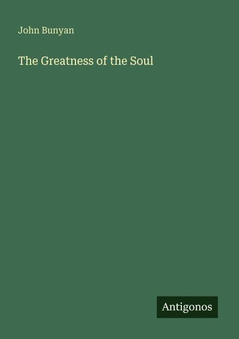 The Greatness of the Soul