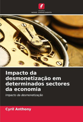 Impacto da desmonetização em determinados sectores da economia