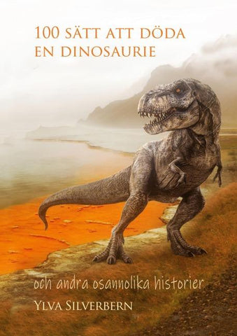 100 sätt att döda en dinosaurie